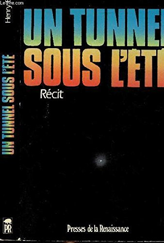 Un Tunnel sous l'été