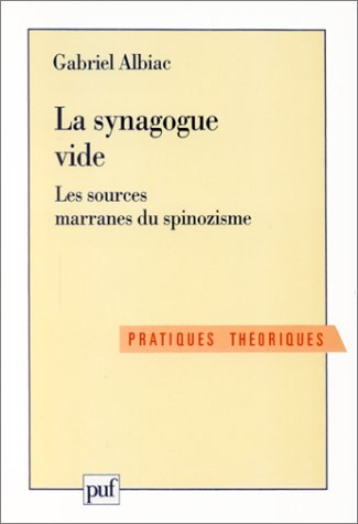La Synagogue vide : les sources marranes du spinozisme