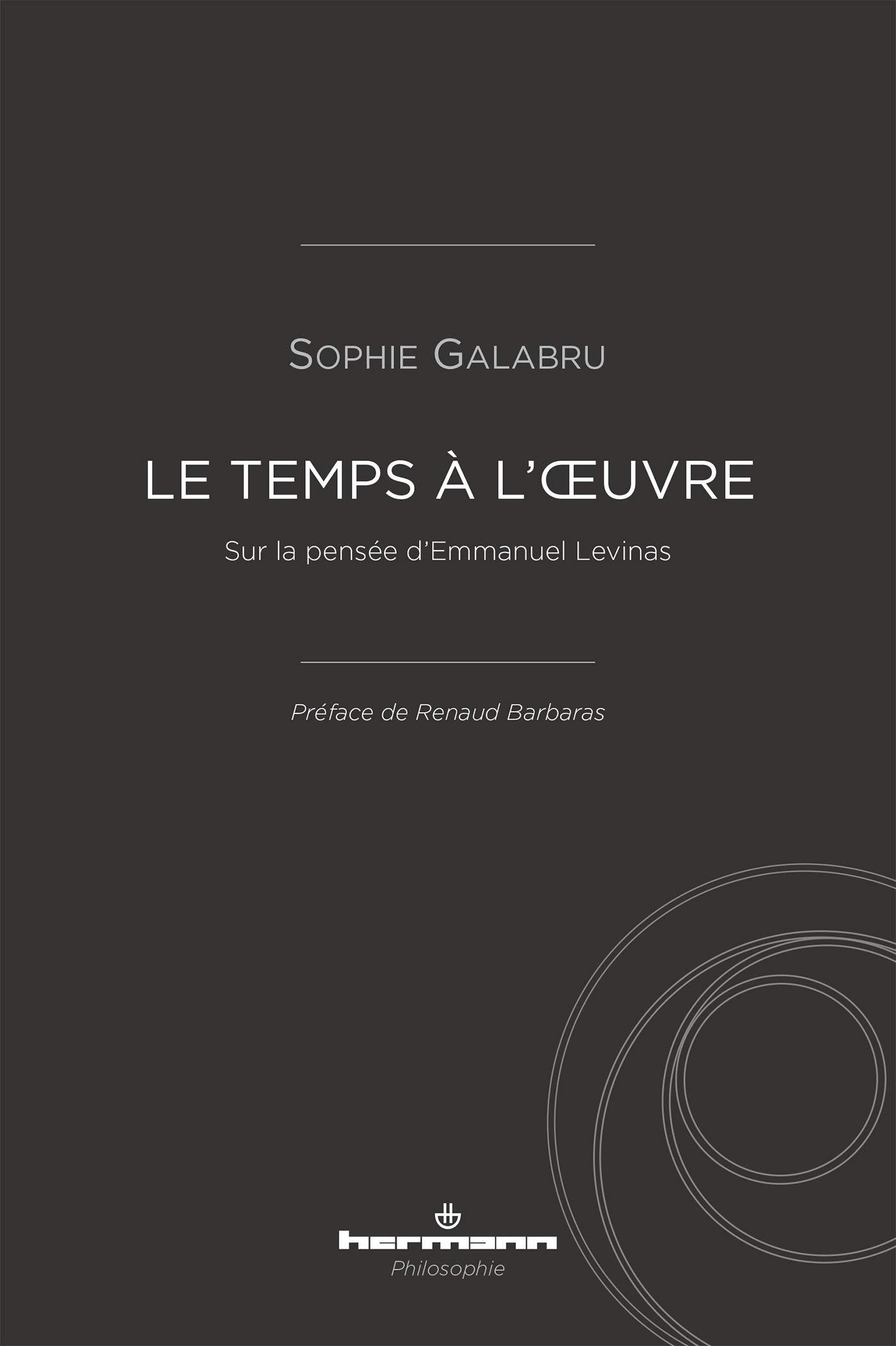 Le temps à l'oeuvre : sur la pensée d'Emmanuel Levinas