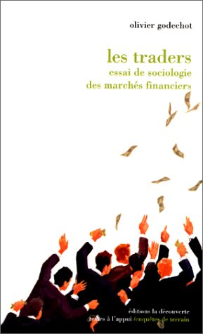 Les traders : un sociologue à la Bourse