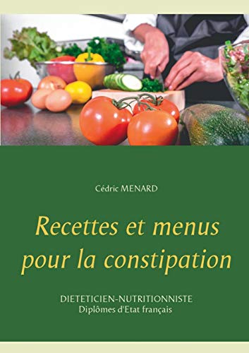 Recettes et menus pour la constipation