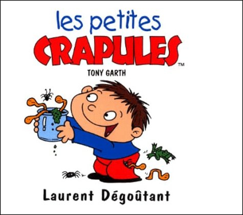 Laurent dégoûtant