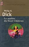 LE MAITRE DU HAUT CHATEAU