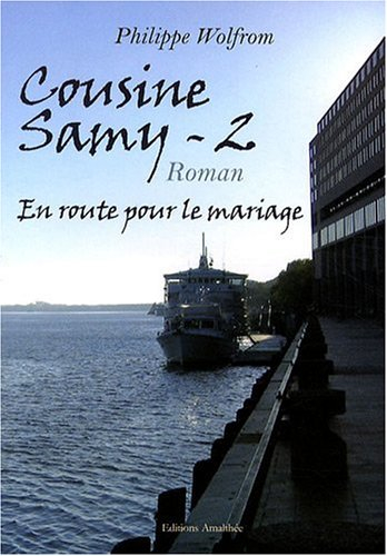 Cousine Samy, Tome 2 : En route pour le mariage