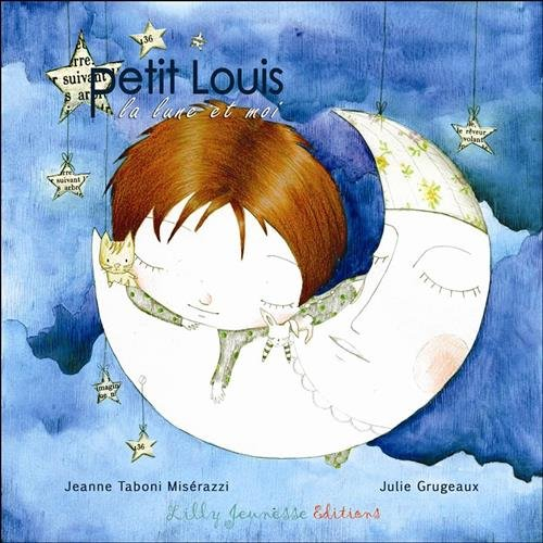 Petit Louis : la lune et moi