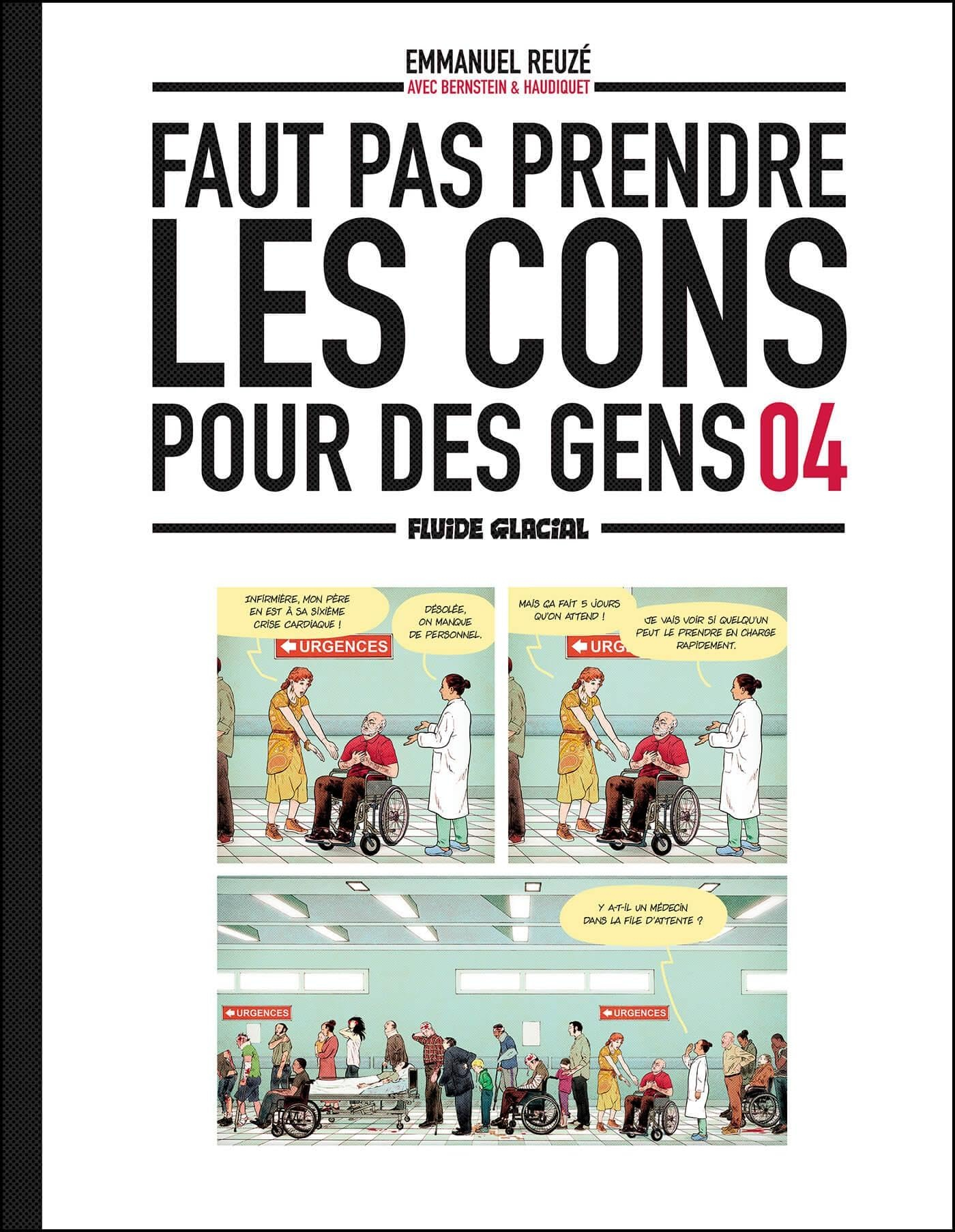 Faut pas prendre les cons pour des gens. Vol. 4