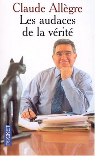 Les audaces de la vérité : entretiens avec Laurent Joffrin