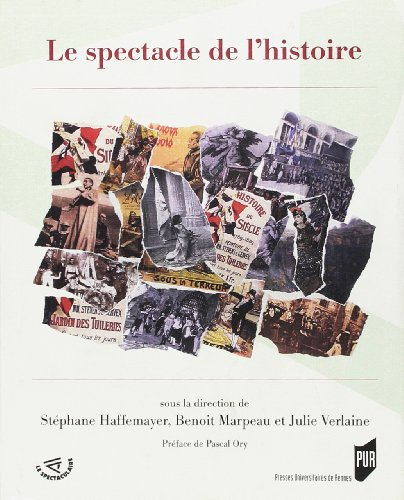 Le spectacle de l'histoire