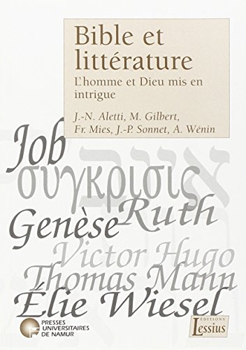 Bible et littérature : l'homme et Dieu mis en intrigue