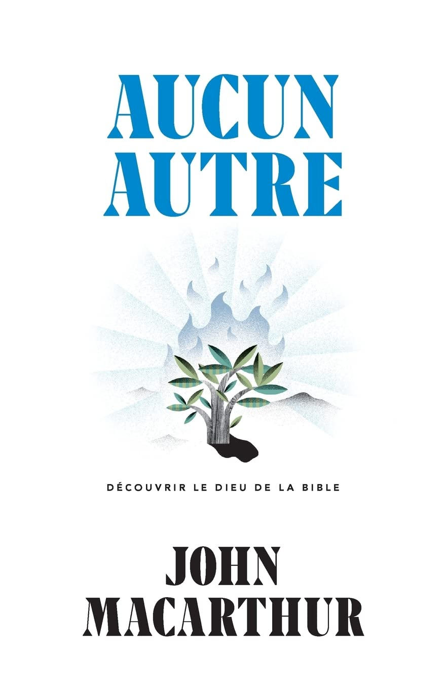 Aucun autre (None Other: Discovering the God of the Bible): Découvrir le Dieu de la Bible