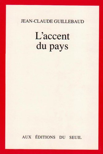 L'Accent du pays : mille jours en France
