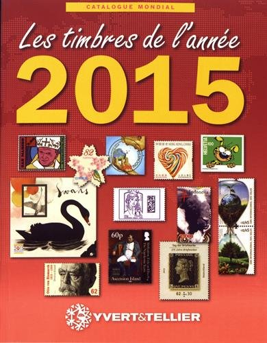 Catalogue Yvert et Tellier de timbres-poste. Catalogue de timbres-poste : nouveautés mondiales de l'
