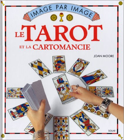 Le tarot et la cartomancie