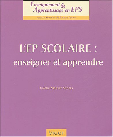 L'EP scolaire : enseigner et apprendre