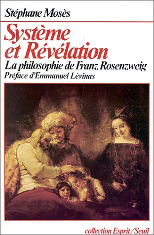 système et révélation : la philosophie de franz rosenzweig