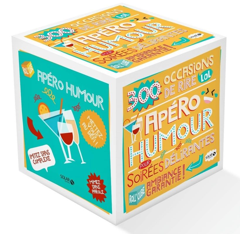 Apéro humour : 300 occasions de rire pour soirées délirantes