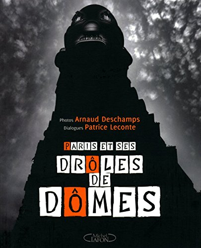 Paris et ses drôles de dômes