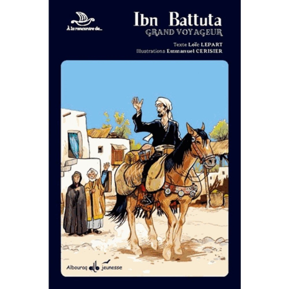 Ibn Battuta, grand voyageur
