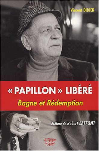papillon libéré : bagne et rédemption