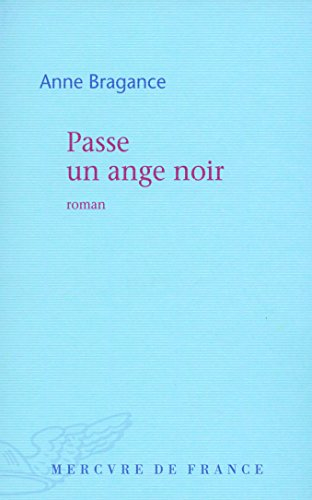 Passe un ange noir