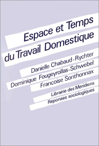 Espace et temps du travail domestique