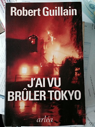 J'ai vu brûler Tokyo