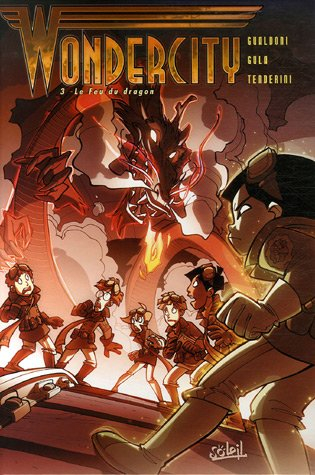 Wondercity. Vol. 3. Le feu du dragon