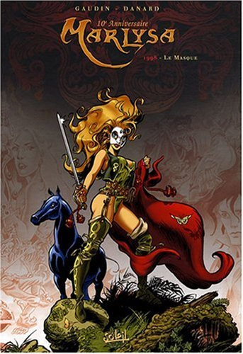 Marlysa : 10e anniversaire. Vol. 1. Le masque
