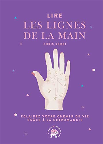 Lire les lignes de la main : éclairez votre chemin de vie grâce à la chiromancie