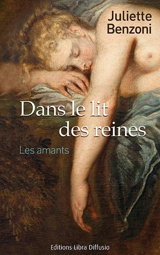 Dans le lit des reines : les amants