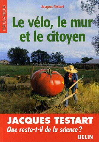 Le vélo, le mur et le citoyen : que reste-t-il de la science ?