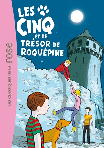 Le club des cinq. Vol. 36. Les Cinq et le trésor de Roquépine