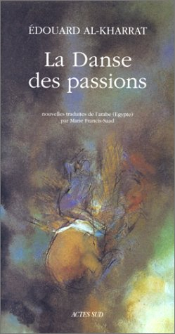 La danse des passions : et autres nouvelles