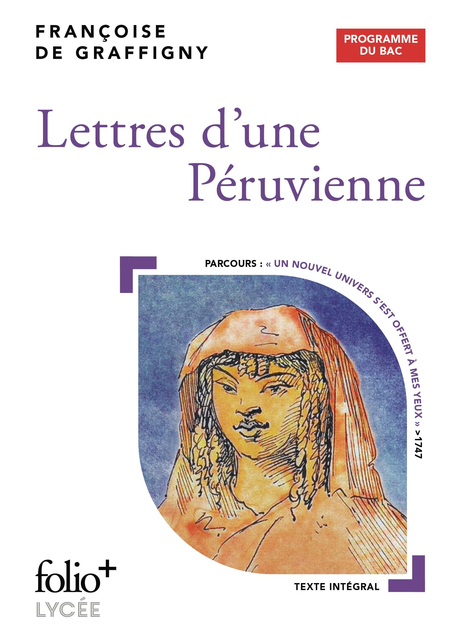Lettres d'une Péruvienne : programme du bac : parcours un nouvel univers s'est offert à mes yeux, 17