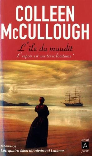L'espoir est une terre lointaine. Vol. 1. L'île du maudit