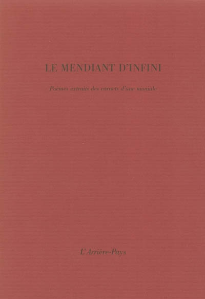 Le mendiant d'infini : poèmes extraits des carnets d'une moniale