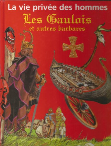 Les Gaulois et autres barbares