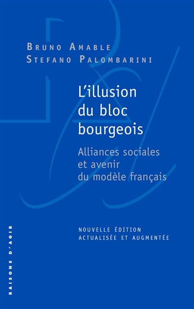 L'illusion du bloc bourgeois : alliances sociales et avenir du modèle français