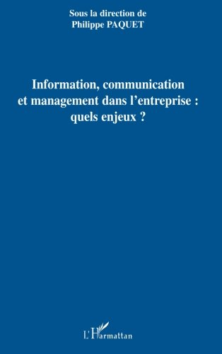 Information, communication et management dans l'entreprise : quels enjeux ?