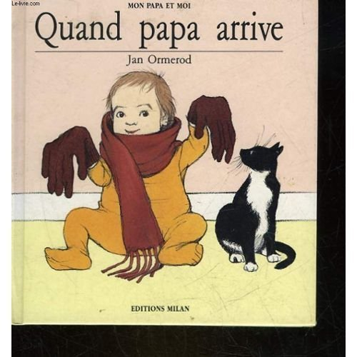 Quand papa arrive