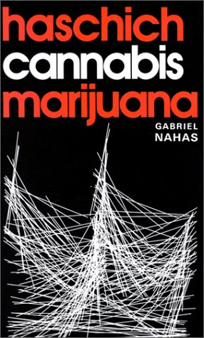 haschich, cannabis et marijuana : le chanvre trompeur
