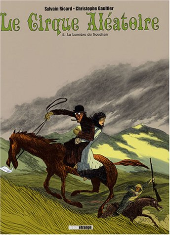 Le cirque aléatoire. Vol. 2. La lumière du kouchan