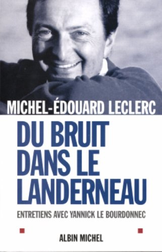 Du bruit dans le Landerneau : entretiens avec Yannick Le Bourdonnec