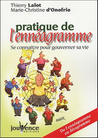 Pratique de l'ennéagramme : se connaître pour gouverner sa vie : de l'ennéagramme au décagramme