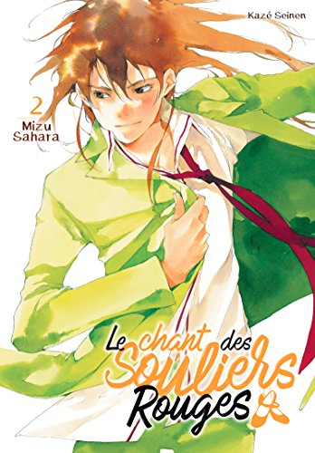 Le chant des souliers rouges. Vol. 2