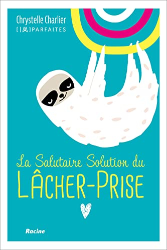 La salutaire solution du lâcher-prise