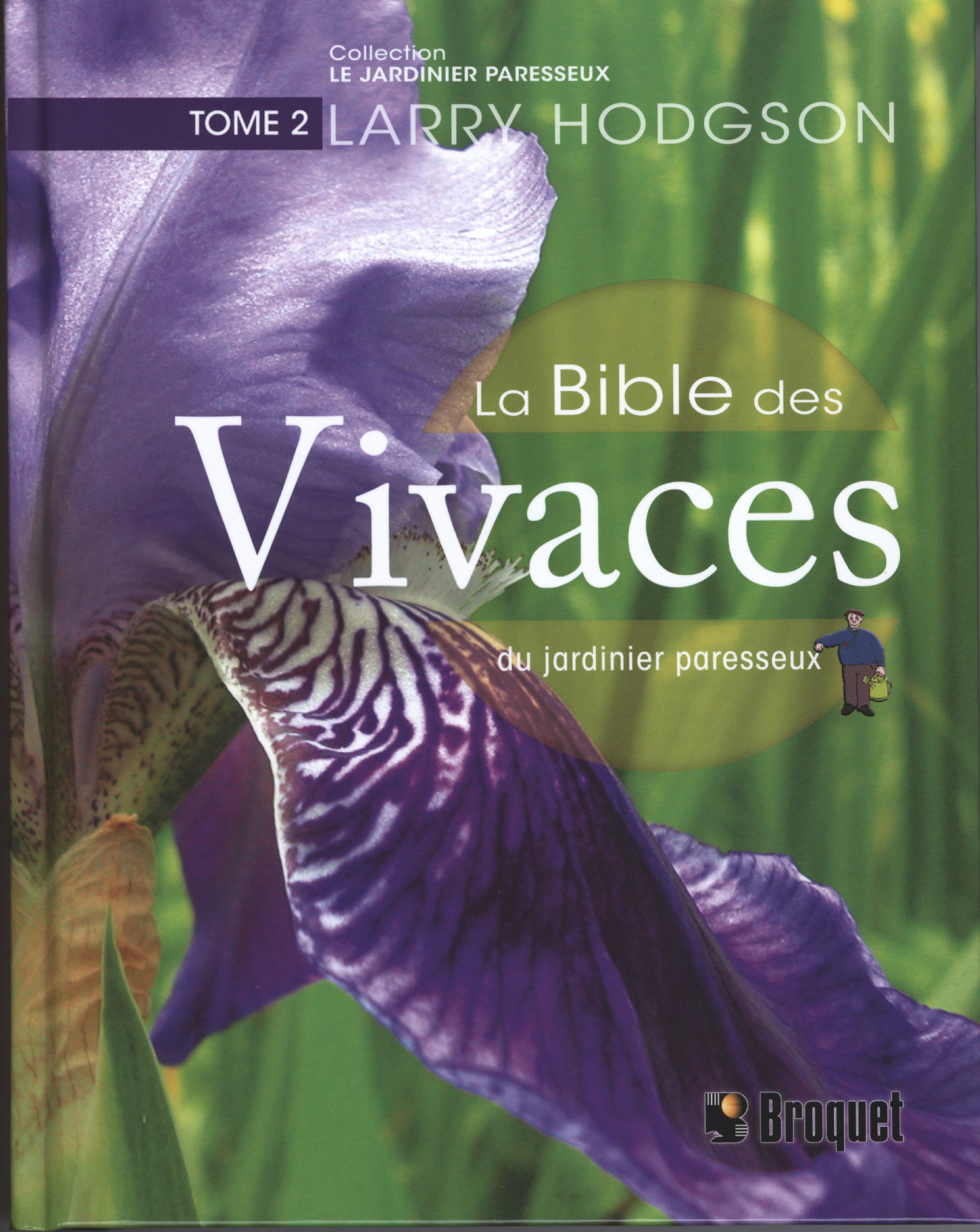 La bible des vivaces du jardinier paresseux 2