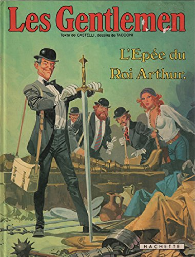 l'Épée du roi arthur (les gentlemen)