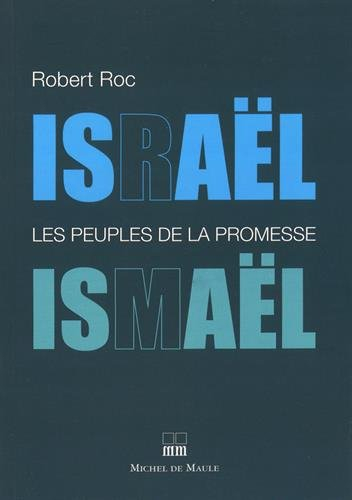 Israël-Ismaël : les peuples de la promesse