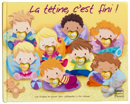 La tétine, c'est fini !